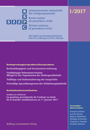 Schweizerische Zeitschrift für Zivilprozessrecht 1/2017