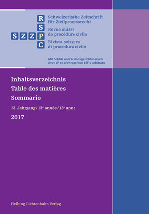 Schweizerische Zeitschrift für Zivilprozessrecht Inhaltsverzeichnis 2017