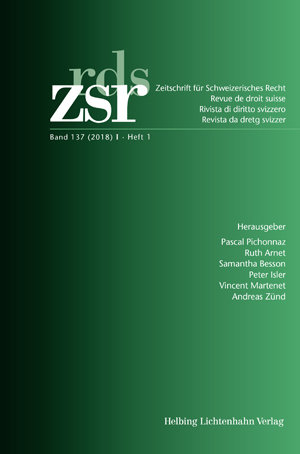 Zeitschrift für Schweizerisches Recht Band 137 (2018) I Heft 1