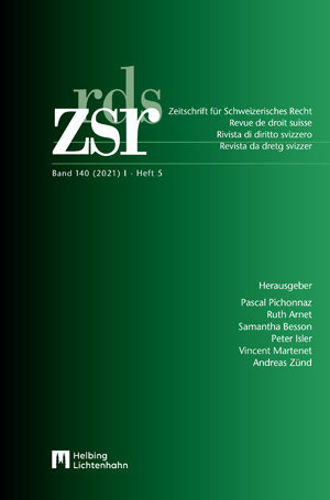 Zeitschrift für Schweizerisches Recht Band 140 (2021) I Heft 5