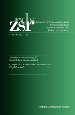 Zeitschrift für Schweizerisches Recht  Band 140 (2021) II