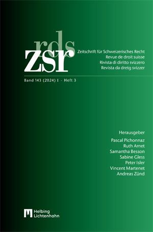 Zeitschrift für Schweizerisches Recht Band 143 (2024) I Heft 3 Schwerpunktausgabe Strafrecht