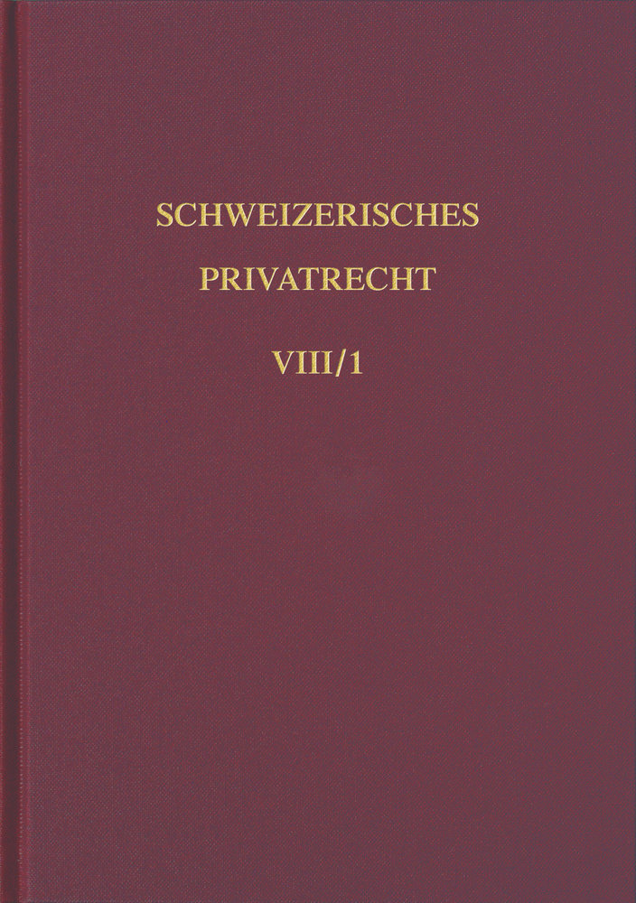 Bd. VIII/1: Grundlagen des Handelsrechts; Geschellschaftsrecht - Allgemeiner Teil, Besonderer Teil; Die Personengesellschaften