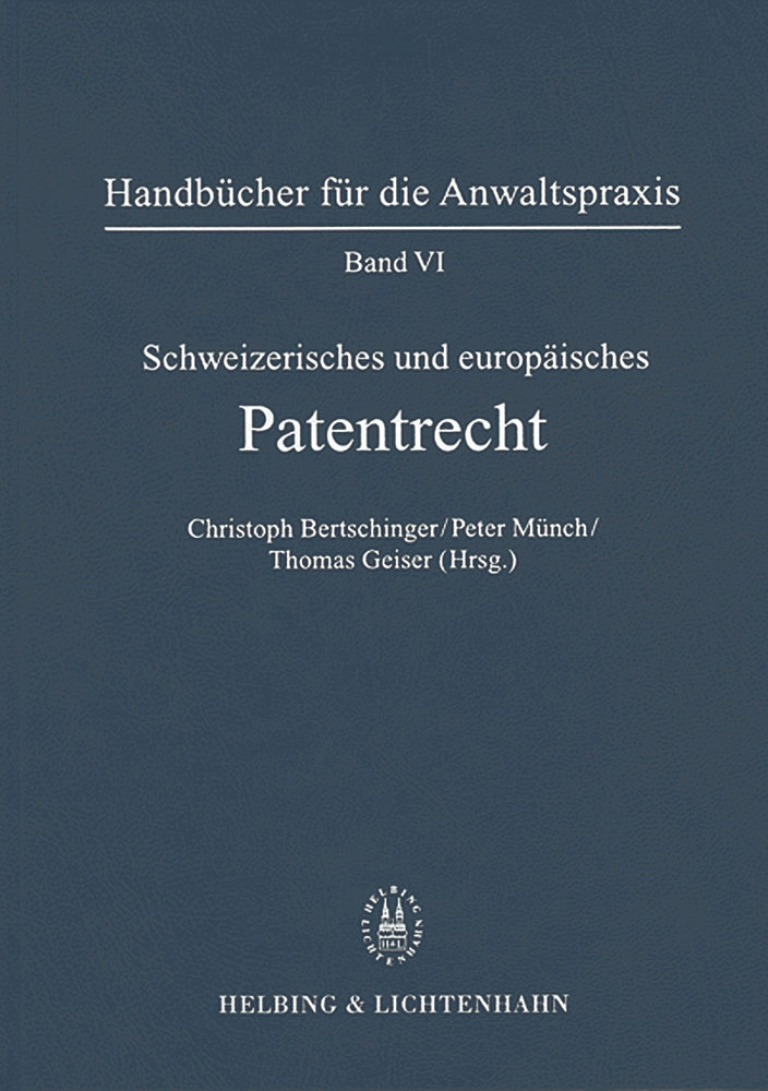 Schweizerisches und europäisches Patentrecht