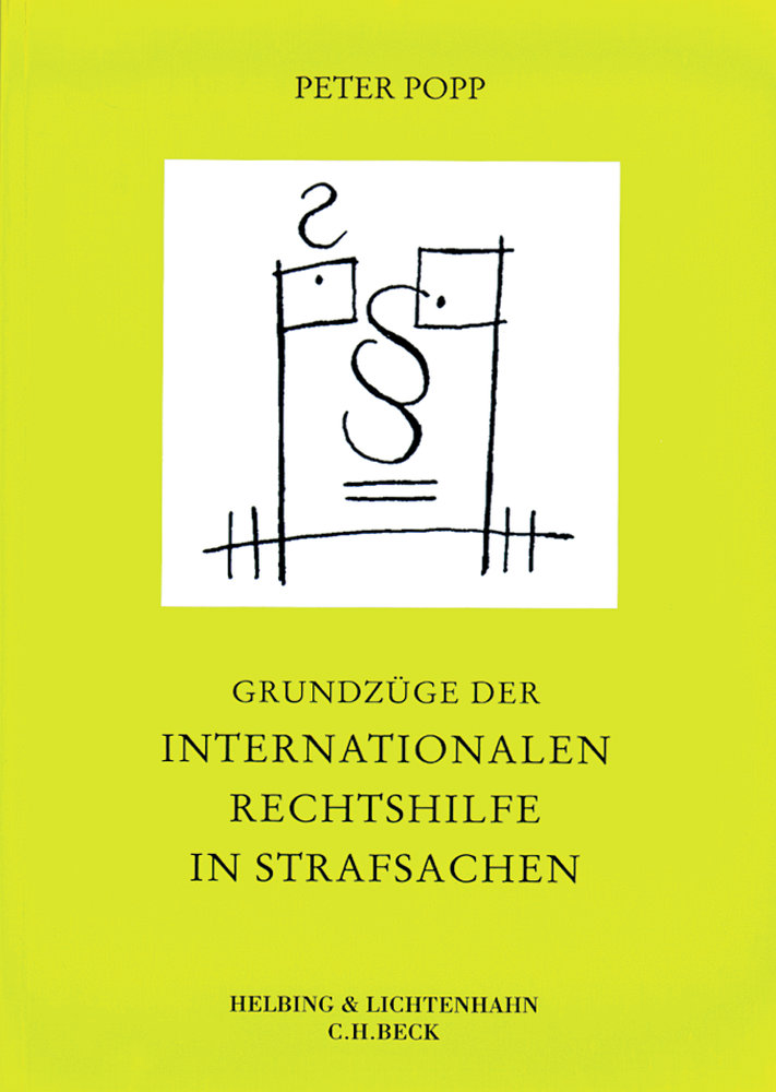 Grundzüge der internationalen Rechtshilfe in Strafsachen