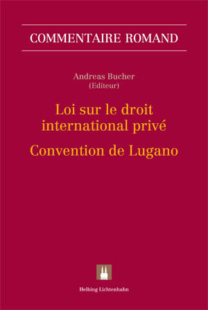 Loi sur le droit international privé - Convention de Lugano