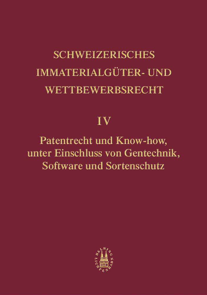 Patentrecht und Know-how, unter Einschluss von Gentechnik, Software und Sortenschutz