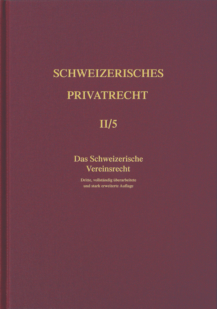 Bd. II/5: Das schweizerische Vereinsrecht