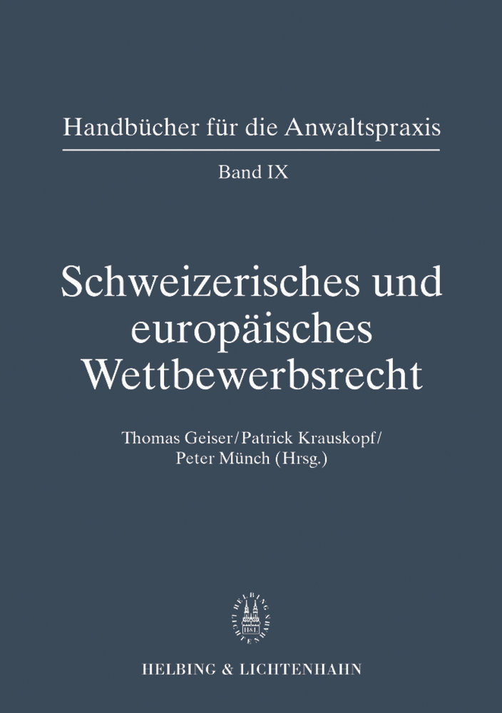 Schweizerisches und europäisches Wettbewerbsrecht