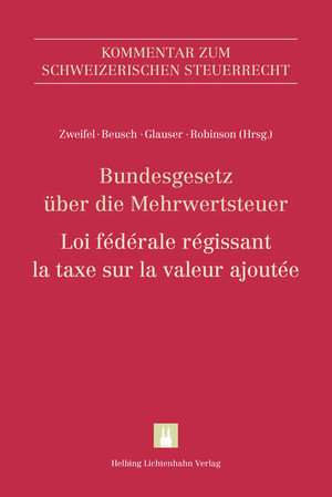 Bundesgesetz über die Mehrwertsteuer (MWSTG)/Loi fédérale régissant la taxe sur la valeur ajoutée (LTVA)