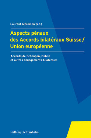 Aspects pénaux des Accords bilatéraux Suisse - Union européenne