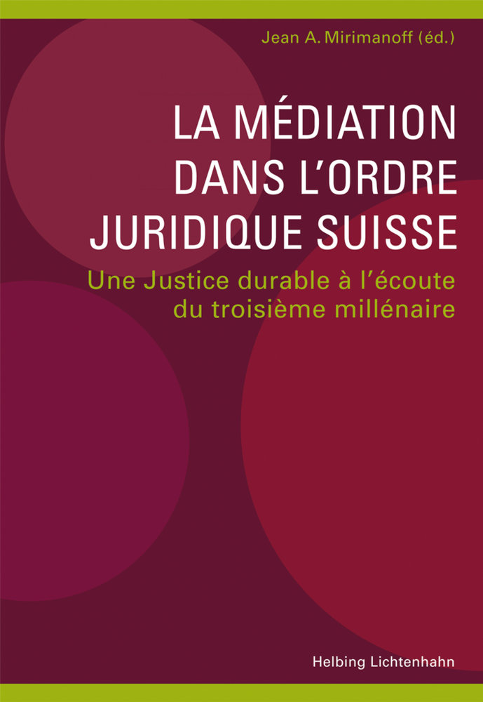 La médiation dans l'ordre juridique suisse