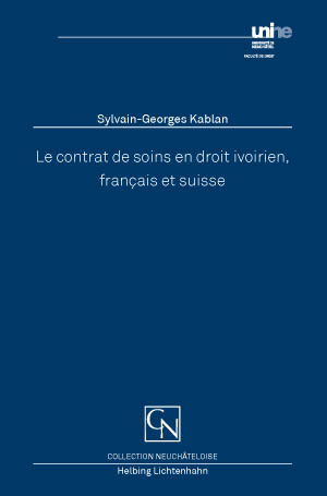 Le contrat de soins en droit ivoirien, français et suisse