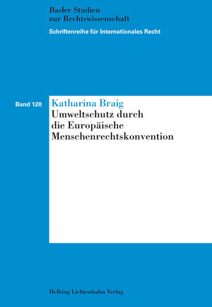 Umweltschutz durch die Europäische Menschenrechtskonvention