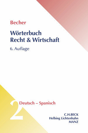 Wörterbuch Recht & Wirtschaft / Diccionario jurídico y económico. Band 2: Deutsch-spanisch / alemán-español