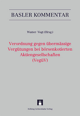 Verordnung gegen übermässige Vergütungen bei börsenkotierten Aktiengesellschaften (VegüV)