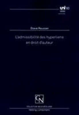 L'admissibilité des hyperliens en droit d'auteur