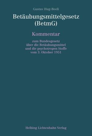 Betäubungsmittelgesetz (BetmG)