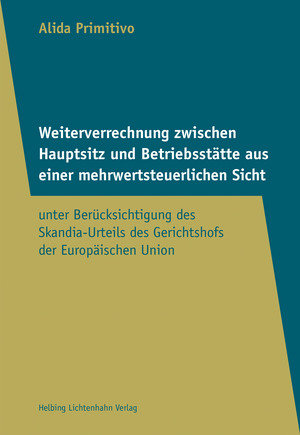 Weiterverrechnung zwischen Hauptsitz und Betriebsstätte aus einer mehrwertsteuerlichen Sicht