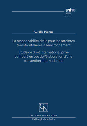 La responsabilité civile pour les atteintes transfrontalières à l'environnement