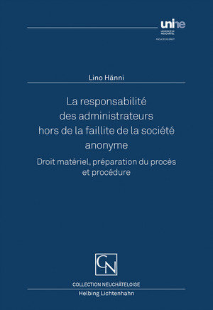 La responsabilité des administrateurs hors de la faillite de la société anonyme