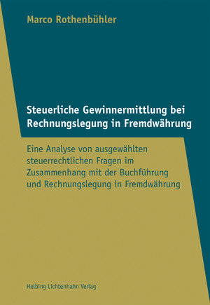 Steuerliche Gewinnermittlung bei Rechnungslegung in Fremdwährung