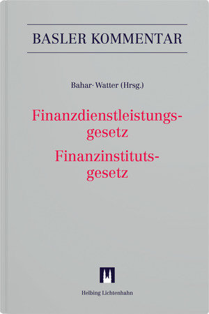 Finanzdienstleistungsgesetz / Finanzinstitutsgesetz