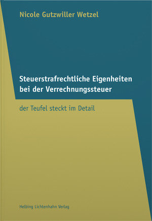 Steuerstrafrechtliche Eigenheiten bei der Verrechnungssteuer