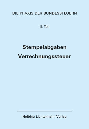 Die Praxis der Bundessteuern: Teil II EL 72, Stand 01.06.2020