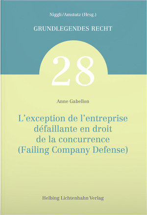 L'exception de l'entreprise défaillante en droit de la concurrence (Failing Company Defense)