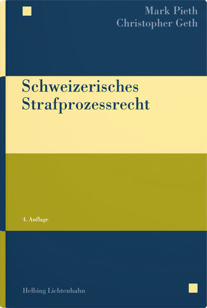 Schweizerisches Strafprozessrecht