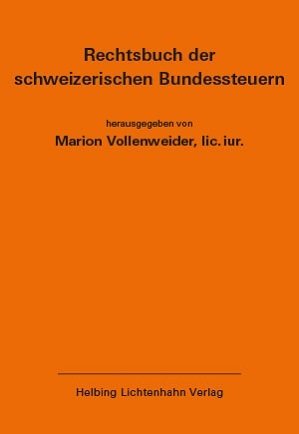 Rechtsbuch der schweizerischen Bundessteuern EL 175, Stand Februar 2021