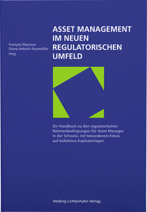 Asset Management im neuen regulatorischen Umfeld