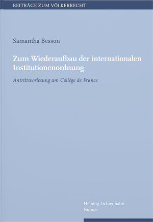 Zum Wiederaufbau der internationalen Institutionenordnung