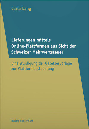 Lieferungen mittels Online-Plattformen aus Sicht der Schweizer Mehrwertsteuer