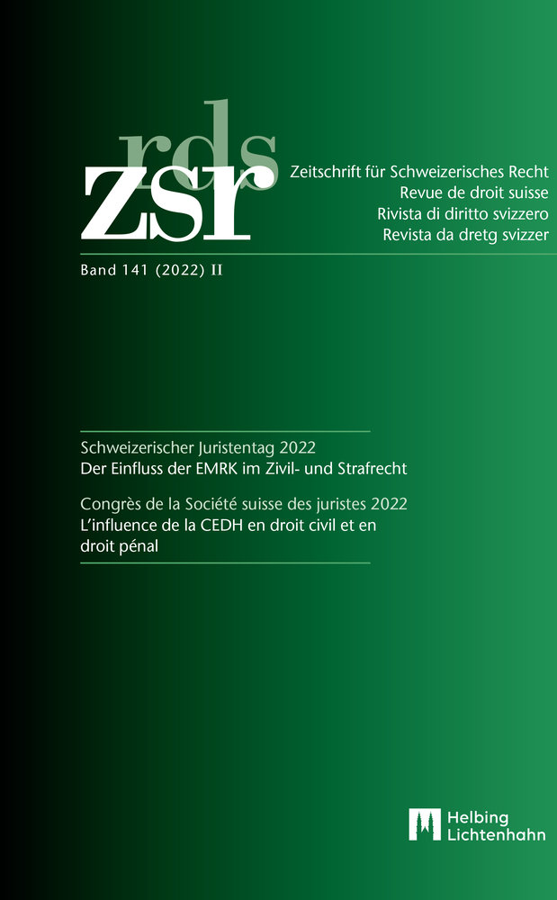 ZSR Band 141 (2022) II - Schweizerischer Juristentag 2022 / Congrès de la Société suisse des Juristes 2022