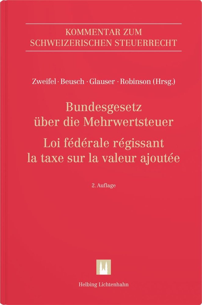 Bundesgesetz über die Mehrwertsteuer (MWSTG)/Loi fédérale régissant la taxe sur la valeur ajoutée (LTVA)