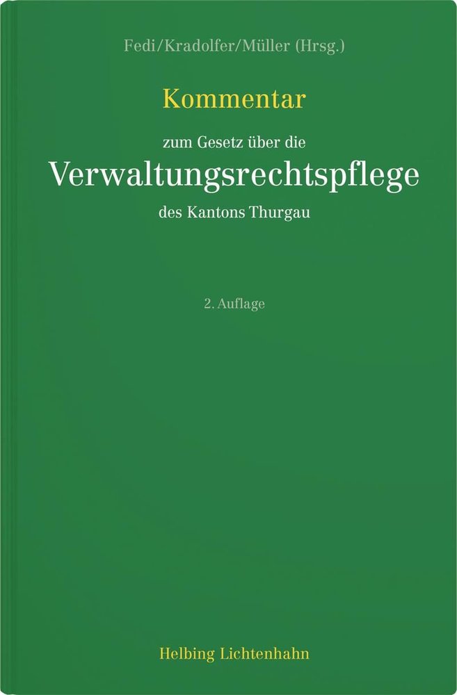 Kommentar zum Gesetz über die Verwaltungsrechtspflege des Kantons Thurgau