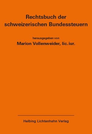 Rechtsbuch der schweizerischen Bundessteuern EL 180, Stand 1. Januar 2023