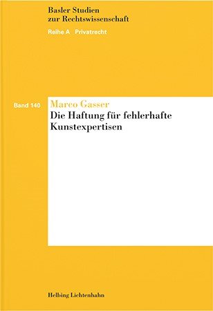 Die Haftung für fehlerhafte Kunstexpertisen