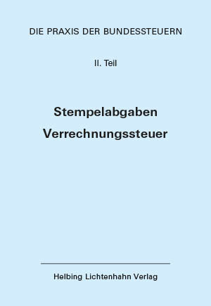 Die Praxis der Bundessteuern: Teil II EL 75