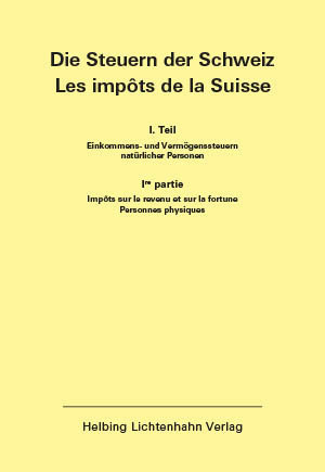 Die Steuern der Schweiz: Teil I EL 164