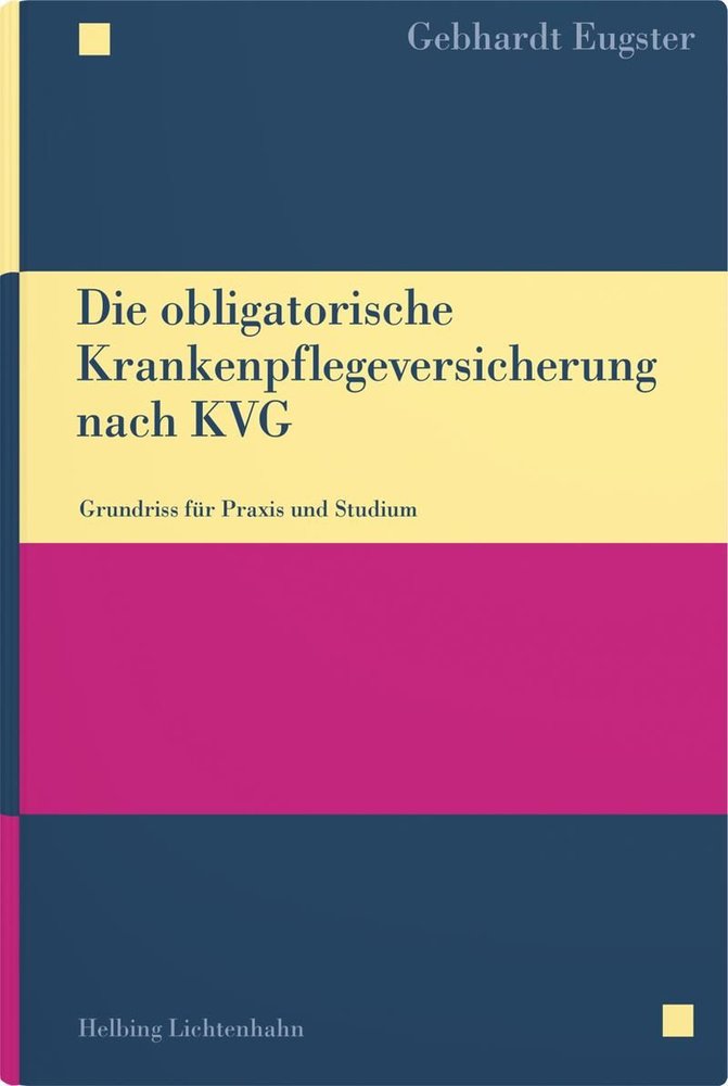 Die obligatorische Krankenpflegeversicherung nach KVG